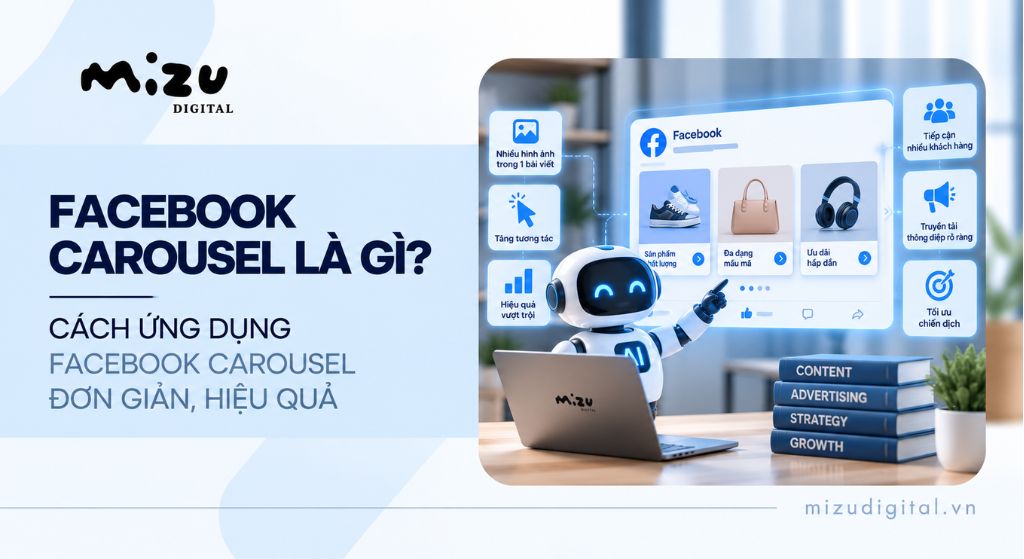 Facebook Carousel là gì? Cách ứng dụng Facebook Carousel đơn giản, hiệu quả