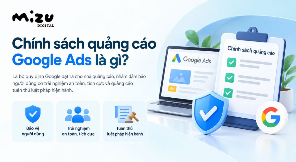 Cập nhật chính sách quảng cáo Google Ads: Quy định nhà quảng cáo phải tuân thủ
